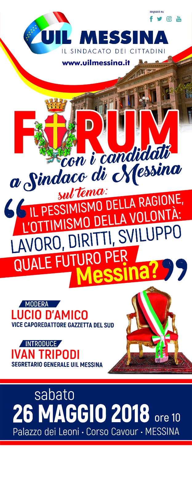 SABATO 26 MAGGIO LA UIL ORGANIZZA UN FORUM CON I CANDIDATI A SINDACO DI MESSINA